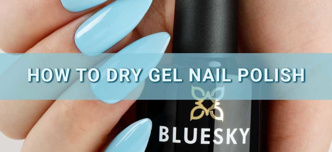 What happens if you air dry gel nail polish?